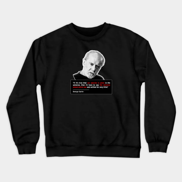 Carlin on the universe and humanity Crewneck Sweatshirt by dmac